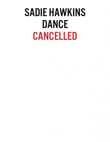 Sadie Hawkins Dance Cancelled