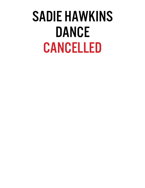 Sadie+Hawkins+Dance+Cancelled
