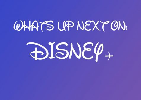 Whats Up Next: Disney+